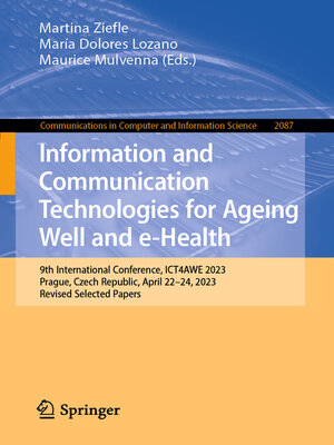 cover image of Information and Communication Technologies for Ageing Well and e-Health